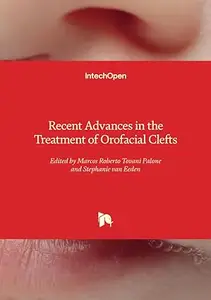 Recent Advances in the Treatment of Orofacial Clefts