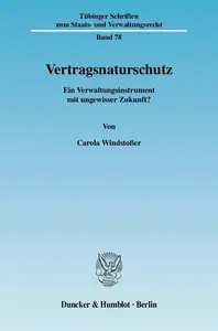 Vertragsnaturschutz Ein Verwaltungsinstrument mit ungewisser Zukunft