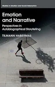 Emotion and Narrative Perspectives in Autobiographical Storytelling