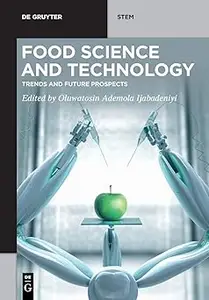 Food Science and Technology Trends and Future Prospects