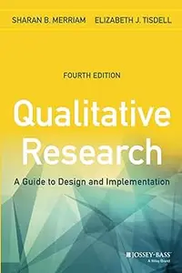 Qualitative Research A Guide to Design and Implementation Ed 4