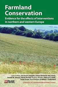 Farmland Conservation Evidence for the effects of interventions in northern and western Europe (Vol. 3) (Synopses of Conservat