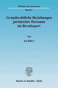 Grundrechtliche Beziehungen juristischer Personen im Berufssport