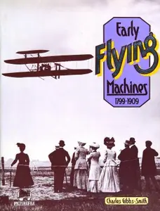 Early Flying Machines 1799–1909