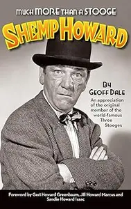 Much More Than A Stooge Shemp Howard