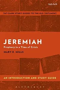 Jeremiah An Introduction and Study Guide Prophecy in a Time of Crisis