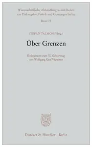 Über Grenzen Kolloquium zum 70. Geburtstag von Wolfgang Graf Vitzthum