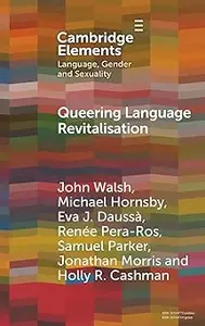 Queering Language Revitalisation Navigating Identity and Inclusion among Queer Speakers of Minority Languages