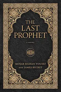 The Last Prophet A Novel