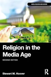 Religion in the Media Age, 2nd Edition