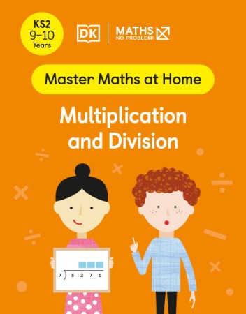 Maths - No Problem! Multiplication and Division, Ages 9-10 - Maths — No Problem!