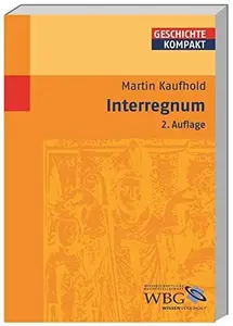 Interregnum HerausgegebenKintzinger, Martin