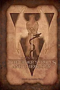 Past the Sky's Rim The Elder Scrolls and Theology