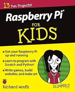 Raspberry Pi For Kids For Dummies