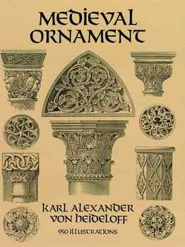 Medieval Ornament: 950 Illustrations (Dover Pictorial Archive)