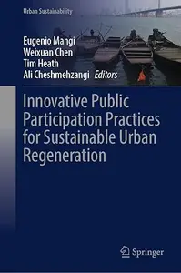 Innovative Public Participation Practices for Sustainable Urban Regeneration