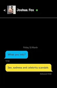 What You Into  Sex, sadness and celebrity scandals