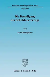 Die Beendigung des Schuldnerverzugs