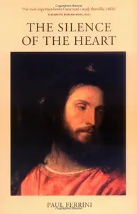 The Silence of the Heart Reflections of the Christ Mind – Part II