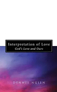 Interpretation of Love God's Love and Ours