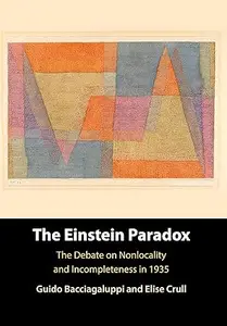 The Einstein Paradox The Debate on Nonlocality and Incompleteness in 1935