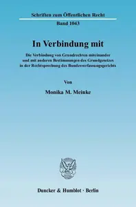 In Verbindung mit Die Verbindung von Grundrechten miteinander und mit anderen Bestimmungen des Grundgesetzes in der Rechtsprec