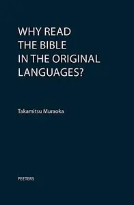 Why Read the Bible in the Original Languages