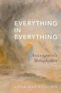 Everything in Everything Anaxagoras's Metaphysics