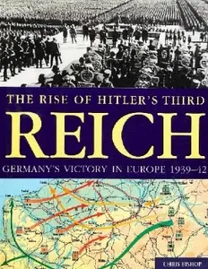 The Rise of Hitler's Third Reich Germany's Victory in Europe, 1939–42