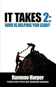 It Takes 2 Who Is Helping You Lead