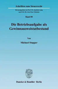 Die Betriebsaufgabe als Gewinnausweistatbestand