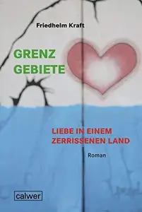 Grenzgebiete Liebe in einem zerrissenen Land