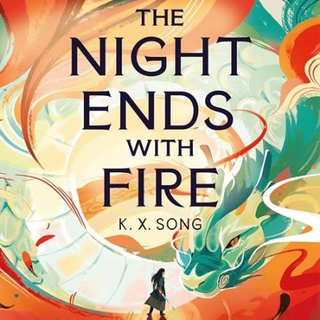 The Night Ends with Fire - [AUDIOBOOK]