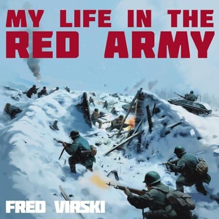 My Life in the Red Army - [AUDIOBOOK]