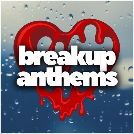 Various Artists - breakup anthems (2025) Mp3 320kbps