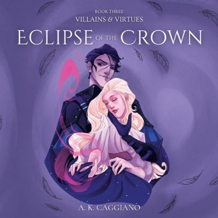 Eclipse of the Crown (Villains and Virtues, Band 3) - [AUDIOBOOK]