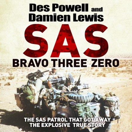 SAS Bravo Three Zero: The Gripping True Story - [AUDIOBOOK]