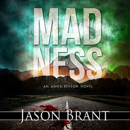 Madness (Asher Benson #2) - [AUDIOBOOK]