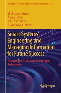 Smart Systems Engineering and Managing Information for Future Success