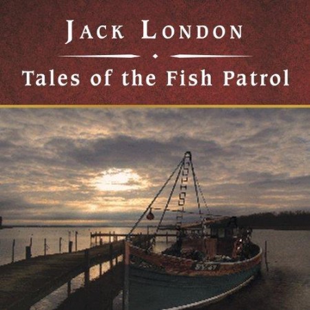 Tales of the Fish Patrol - [AUDIOBOOK]