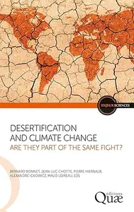 Desertification and climate change Are they part of the same fight