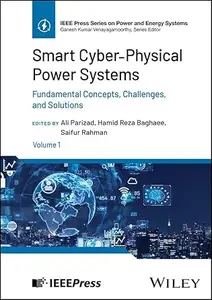 Smart Cyber–Physical Power Systems, Volume 1