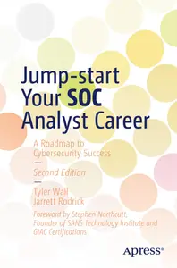 Jump–start Your SOC Analyst Career A Roadmap to Cybersecurity Success