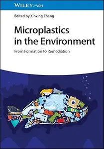 Microplastics in the Environment From Formation to Remediation (EPUB)