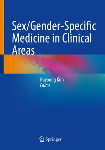 SexGender–Specific Medicine in Clinical Areas