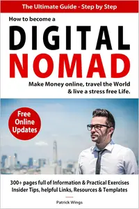 How to become a DIGITAL NOMAD – The Ultimate Step by Step Guide