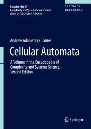 Cellular Automata A Volume in the Encyclopedia of Complexity and Systems Science, Second Edition