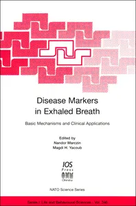 Disease Markers in Exhaled Breath Basic Mechanisms and Clinical Applications