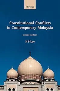 Constitutional Conflicts in Contemporary Malaysia Ed 2