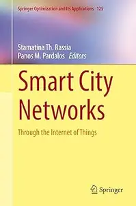 Smart City Networks Through the Internet of Things